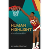 Human Highlight: An Ode to Dominique Wilkins - Paperback