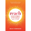 Reach: Create the Biggest Possible Audience for Your Message, Book, or Cause - Paperback