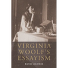Virginia Woolf's Essayism - Paperback