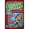 Cooking Italian: Greatest Hits Cookbook - Paperback