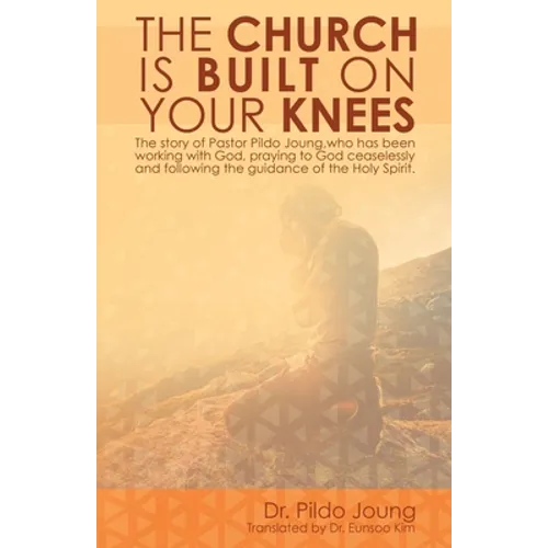 The Church Is Built On Your Knees - Paperback