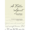 A Public Spirit: George H. Atkinson's Written Legacy - Paperback