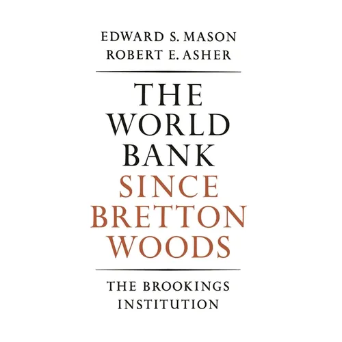 The World Bank Since Bretton Woods - Paperback