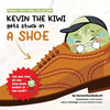 Kevin the kiwi gets stuck in a shoe - Paperback