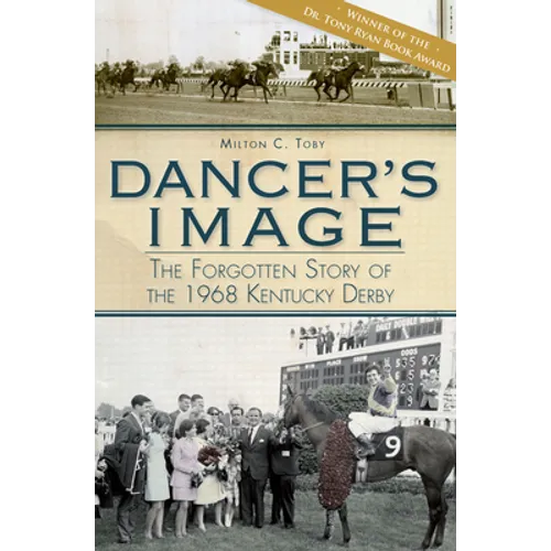 Dancer's Image: The Forgotten Story of the 1968 Kentucky Derby - Paperback