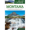 Best Tent Camping: Montana: Your Car-Camping Guide to Scenic Beauty, the Sounds of Nature, and an Escape from Civilization - Hardcover