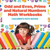 Odd and Even, Prime and Natural Numbers - Math Workbooks Children's Math Books - Paperback