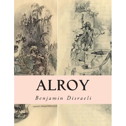 Alroy: Or The Prince of The Captivity - Paperback