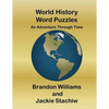 World History Word Puzzles: An Adventure Through Time - Paperback