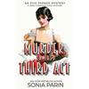 Murder in the Third Act: A 1920s Historical Cozy Mystery - Paperback