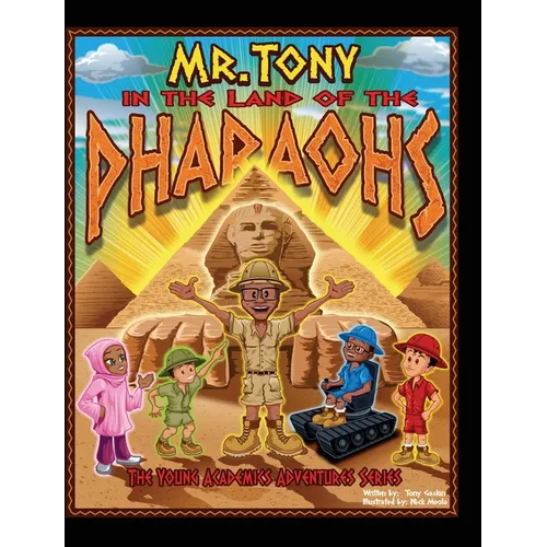 Mr. Tony in the Land of the Pharaohs - Hardcover