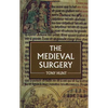 The Medieval Surgery - Paperback