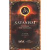SATANISM Wisdom for Initiates: 666 - Paperback
