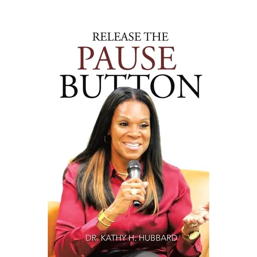 Release the Pause Button - Hardcover