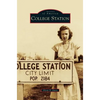 College Station - Hardcover