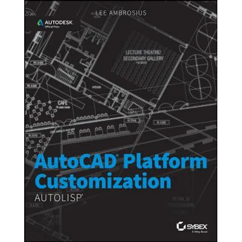 AutoCAD Platform Customization: AutoLISP - Paperback