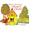 Where, Oh Where, Is Rosie's Chick? - Hardcover