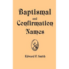 Baptismal and Confirmation Names - Paperback
