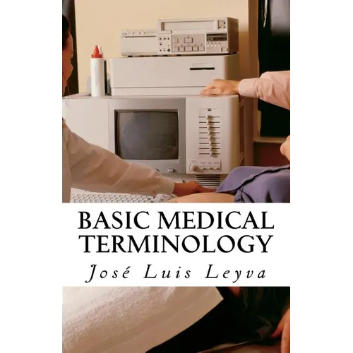 Basic Medical Terminology: English-Spanish MEDICAL Terms - Paperback