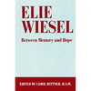 Elie Wiesel: Between Memory and Hope - Paperback