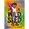 I'm a Wild Seed - Paperback