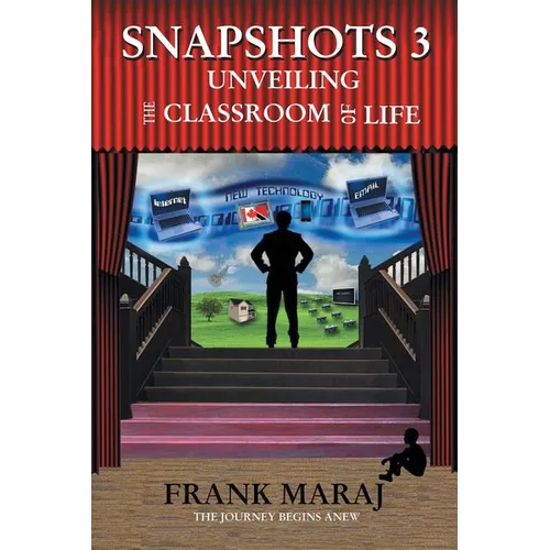 Snapshots 3: Unveiling the Classroom of Life - Paperback