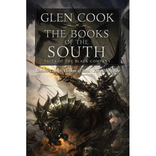 The Books of the South: Tales of the Black Company: Tales of the Black Company - Paperback