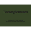Louise Bonnet & Adam Silverman: Entanglements - Hardcover