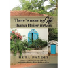 There's more to Life than a House in Goa - Hardcover