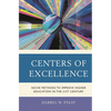 Centers of Excellence: Niche Methods to Improve Higher Education in the 21st Century - Paperback