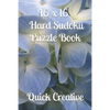 16 x 16 Hard Sudoku Puzzle Book: Large Sudoku featuring 50 HARD 16 x 16 Sudoku Puzzles and Answers - Paperback