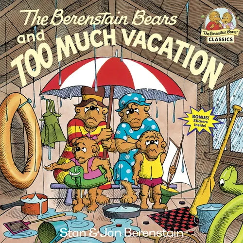 The Berenstain Bears and Too Much Vacation - Paperback