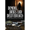 Demons, Drugs and Deliverance - Paperback