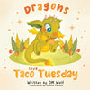 Dragons Love Taco Tuesday - Paperback
