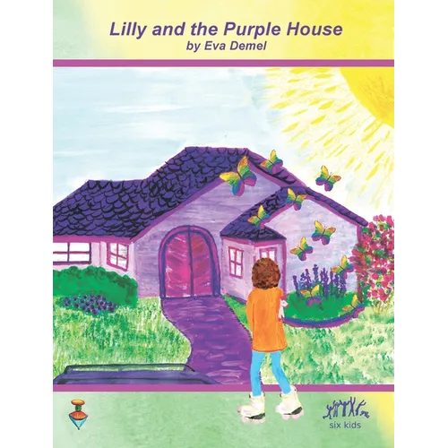 Lilly and the Purple House - Hardcover