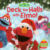 Deck the Halls with Elmo! a Christmas Sing-Along (Sesame Street) - Board Book