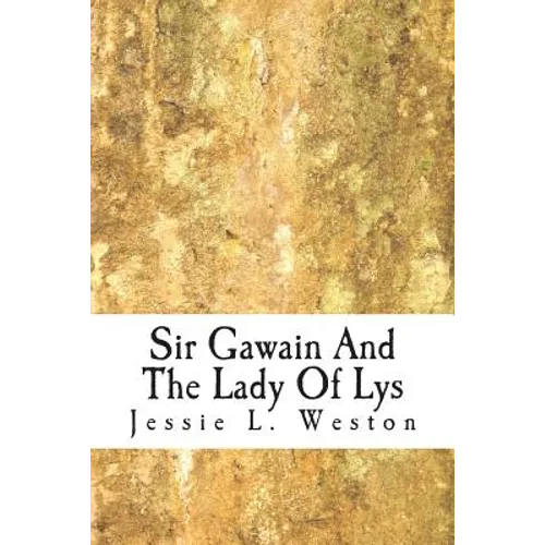 Sir Gawain And The Lady Of Lys - Paperback