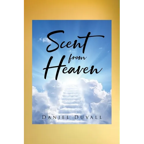 Scent from Heaven - Paperback
