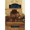 Hinckley and the Fire of 1894 - Hardcover