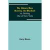 The Liberty Boys Running the Blockade; or, Getting Out of New York - Paperback