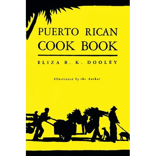 Puerto Rican Cook Book: (Cooklore Reprint) - Paperback