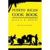 Puerto Rican Cook Book: (Cooklore Reprint) - Paperback