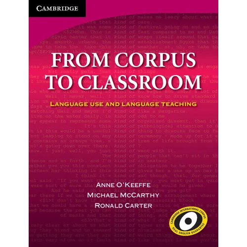From Corpus to Classroom: Language Use and Language Teaching - Paperback