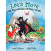 Let's Move Like the Animals in the Forest: Let's Move Like the Animals in the Forest: A Fun And Educational Children's Story That Inspires Children Ag - Hardcover