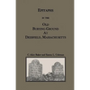 Epitaphs in the Old Burying-Ground at Deerfield, Massachusetts - Paperback