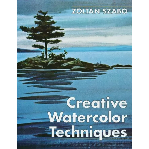 Creative Watercolor Techniques - Paperback