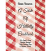 A Taste Of Hillbilly Cookbook: 101+ Best & Easy Hillbilly Recipes With Cooking Tips & Kitchen Tricks - Paperback