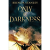 Only in Darkness - Paperback