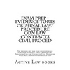 Exam Prep - Evidence Torts Criminal law/Procedure Con law Contracts Civil Proced: The writer's own bar exam essays were all published. Evidence Torts - Paperback