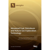 Advanced Coal, Petroleum and Nature Gas Exploration Technology - Hardcover